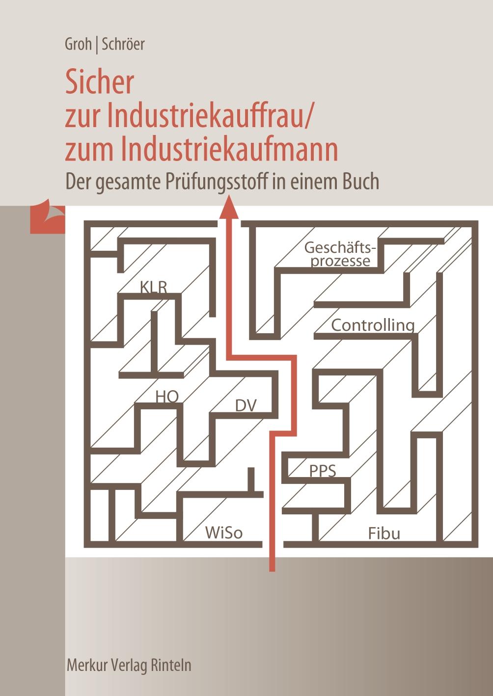 Sicher zur Industriekauffrau / zum Industriekaufmann