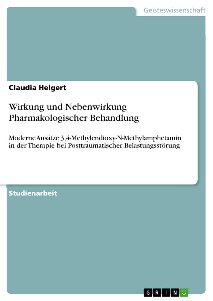 Wirkung und Nebenwirkung Pharmakologischer Behandlung