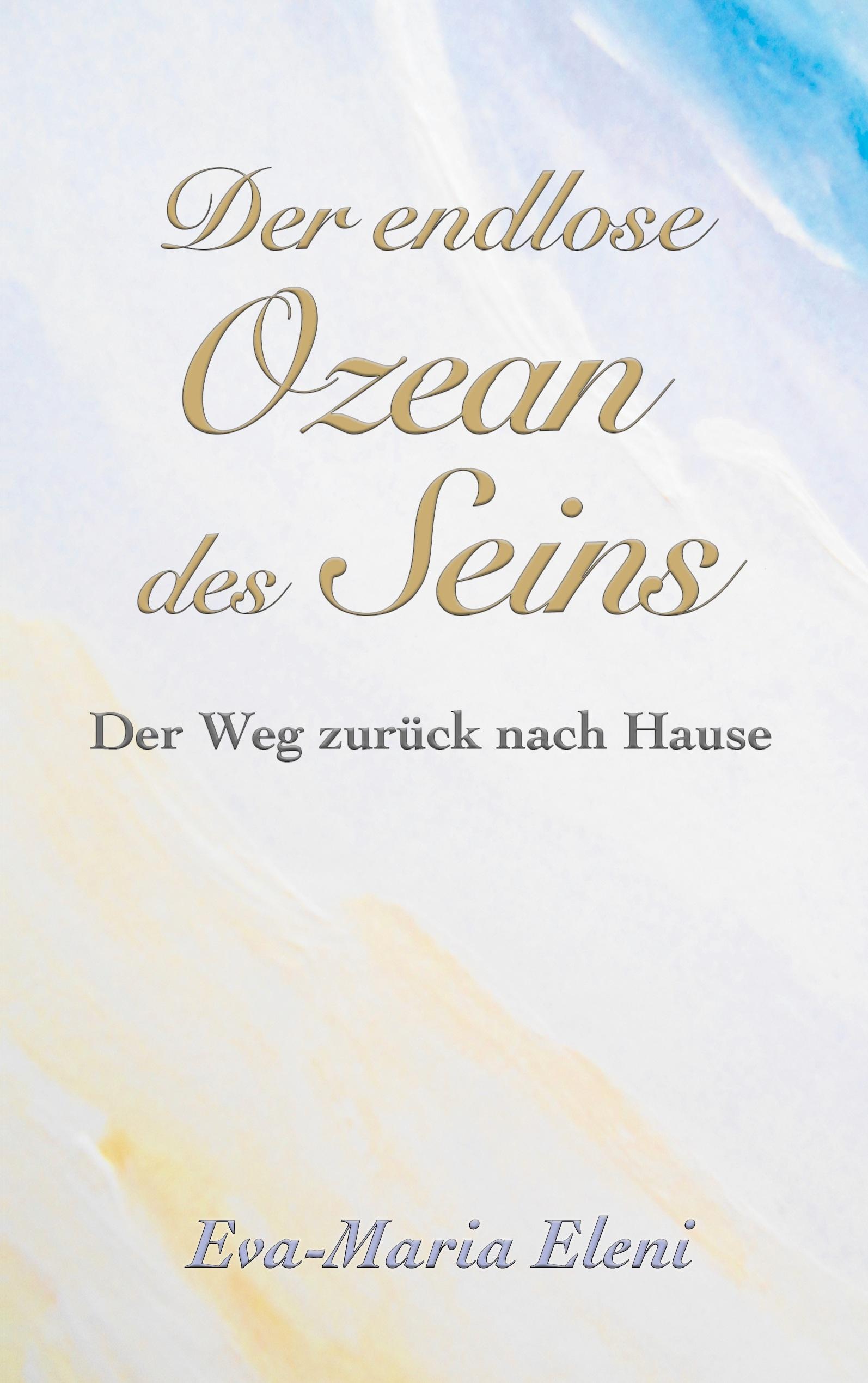 Der endlose Ozean des Seins