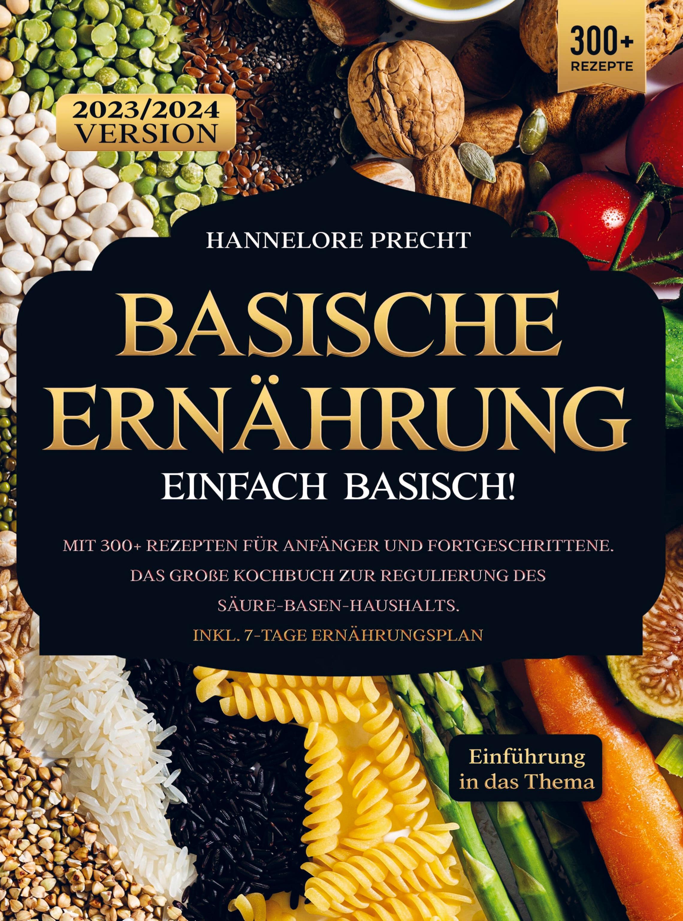 Basische Ernährung ¿ Einfach Basisch!