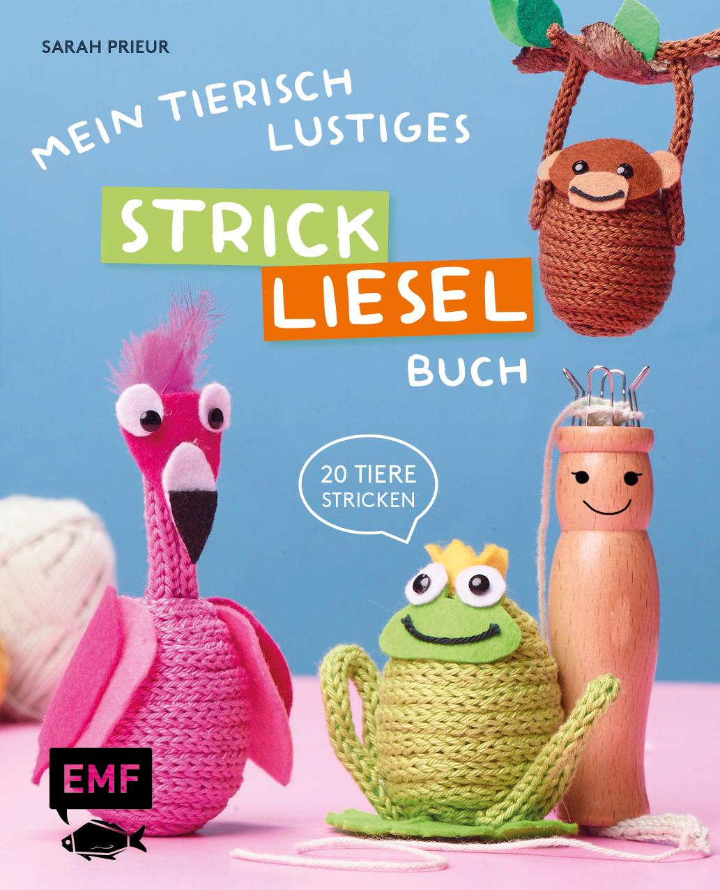 Mein tierisch-lustiges Strickliesel-Buch