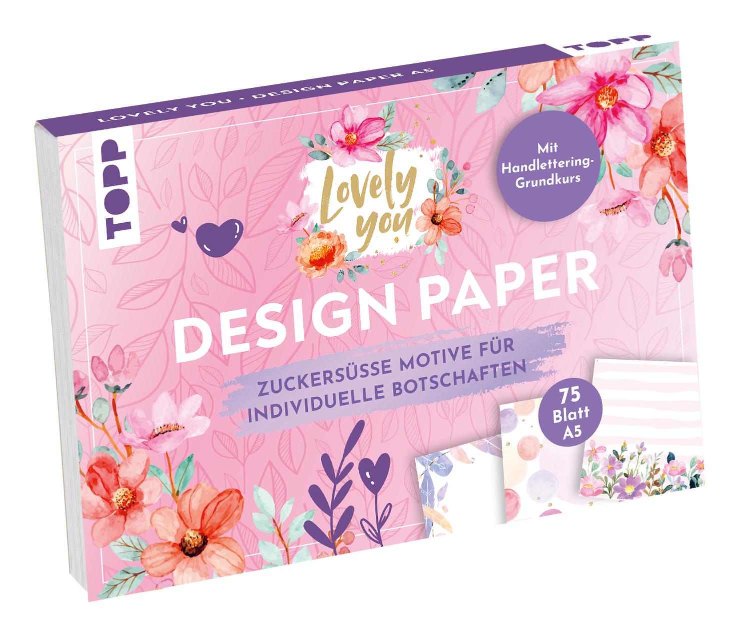 Design Paper A5 Lovely You. Mit Handlettering-Grundkurs