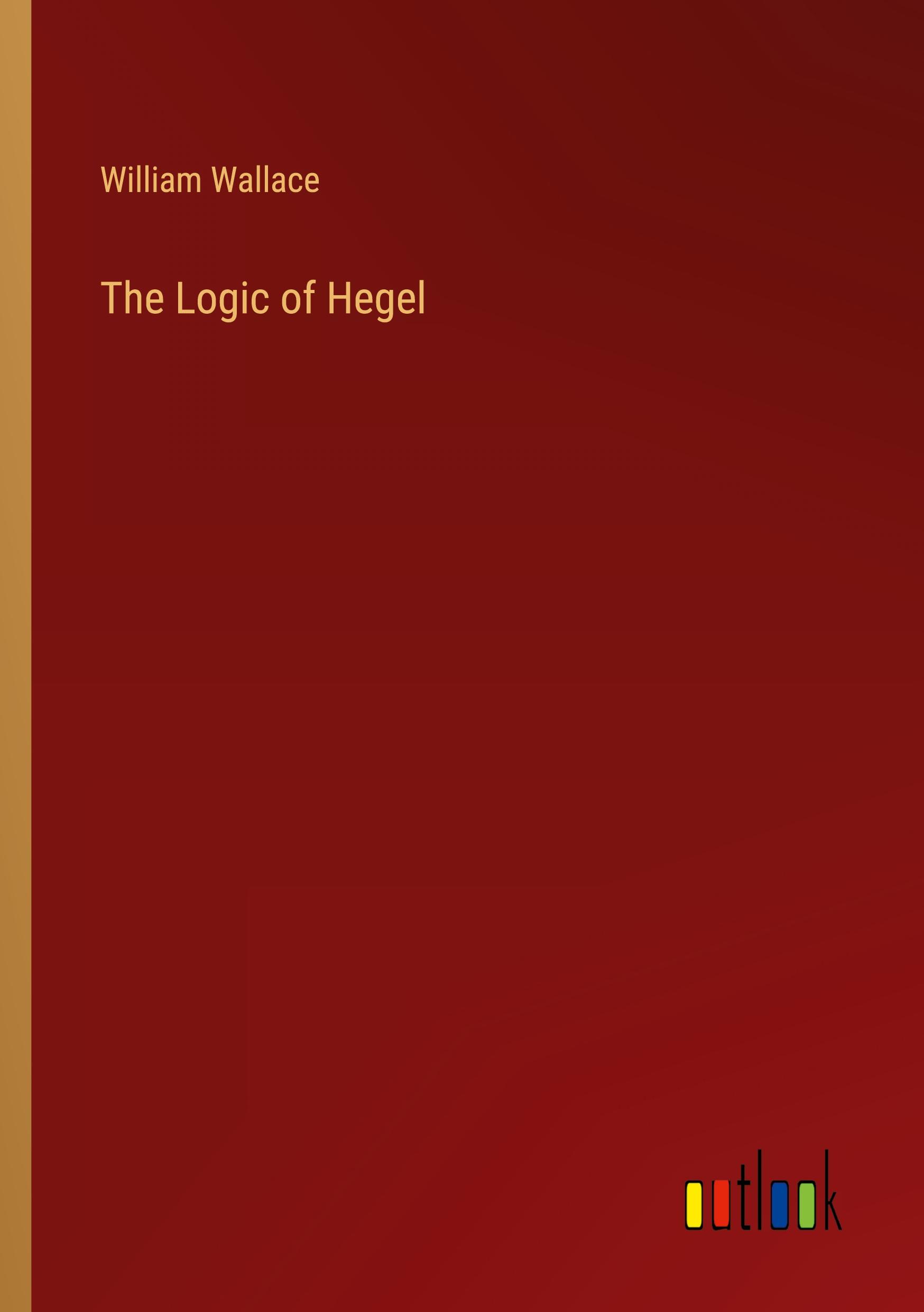 The Logic of Hegel