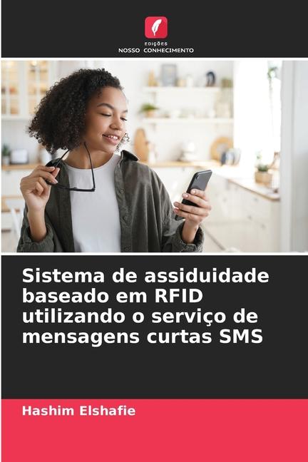 Sistema de assiduidade baseado em RFID utilizando o serviço de mensagens curtas SMS