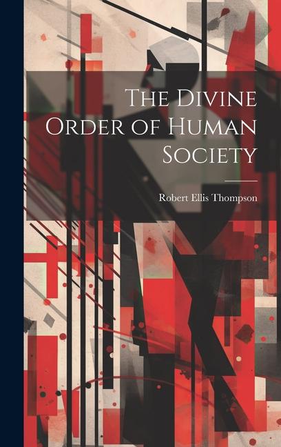 The Divine Order of Human Society