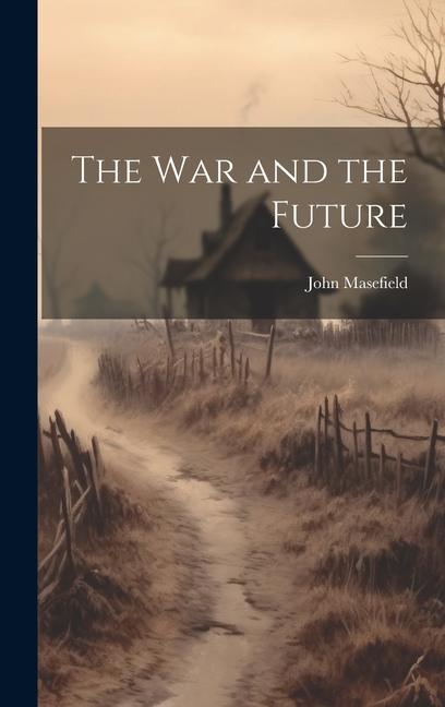 The War and the Future