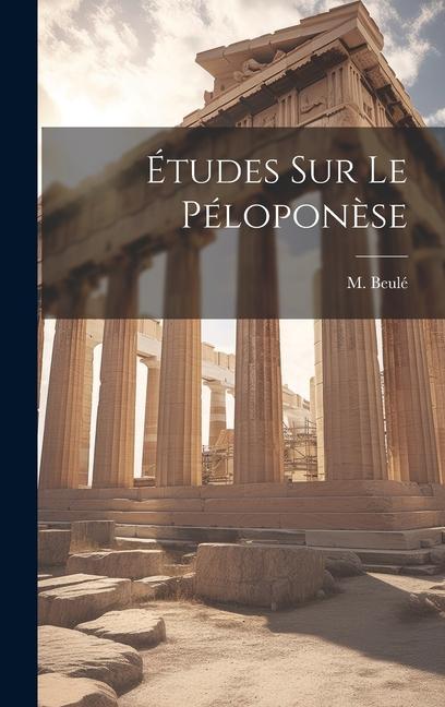 Études sur le Péloponèse