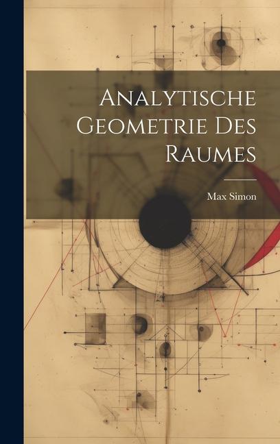 Analytische Geometrie des Raumes