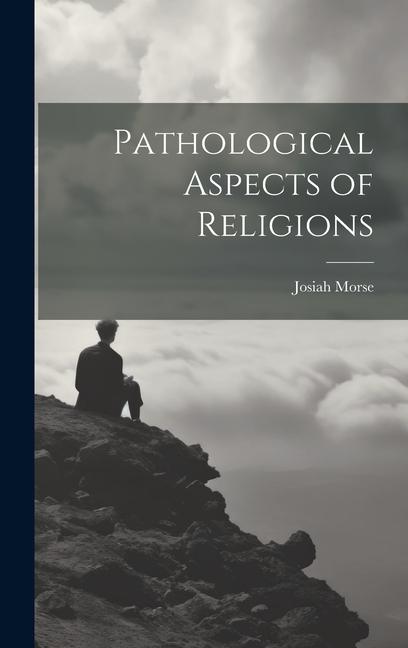 Pathological Aspects of Religions