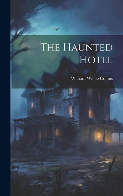 The Haunted Hotel