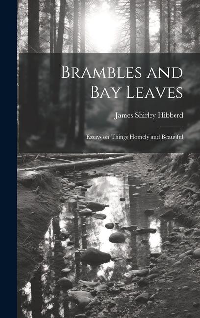 Brambles and Bay Leaves