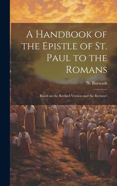 A Handbook of the Epistle of St. Paul to the Romans