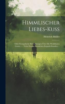 Himmlischer Liebes-kuß