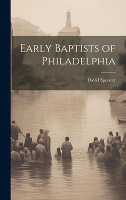 Early Baptists of Philadelphia