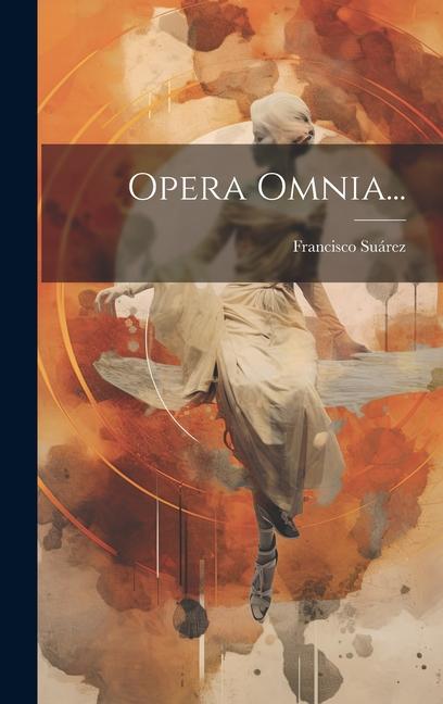 Opera Omnia...