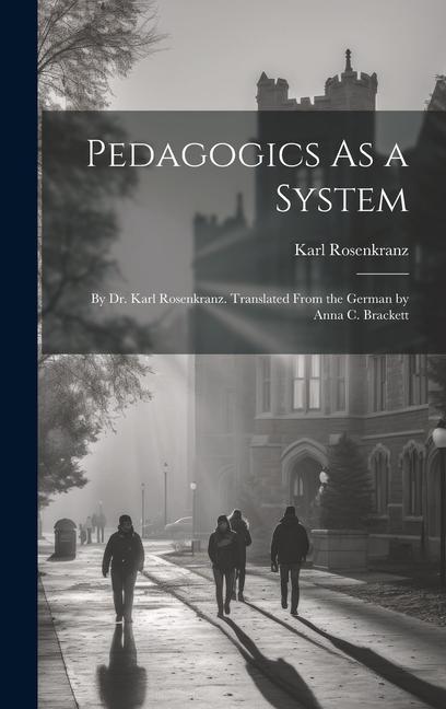 Pedagogics As a System