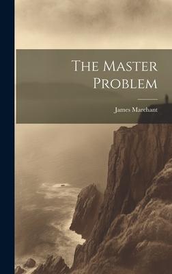 The Master Problem