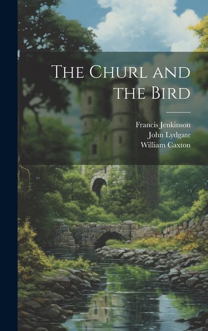 The Churl and the Bird