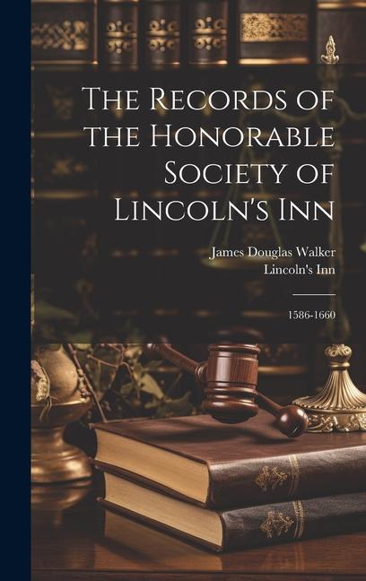 The Records of the Honorable Society of Lincoln's Inn