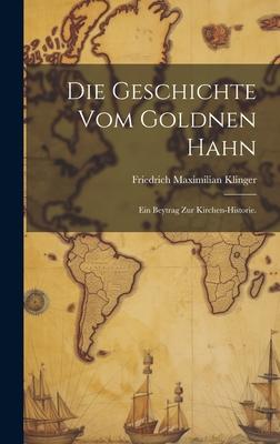 Die Geschichte vom goldnen Hahn