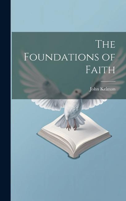 The Foundations of Faith