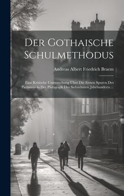 Der Gothaische Schulmethodus