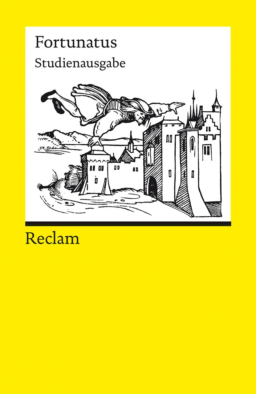 Fortunatus. Studienausgabe nach der Editio Princeps von 1509