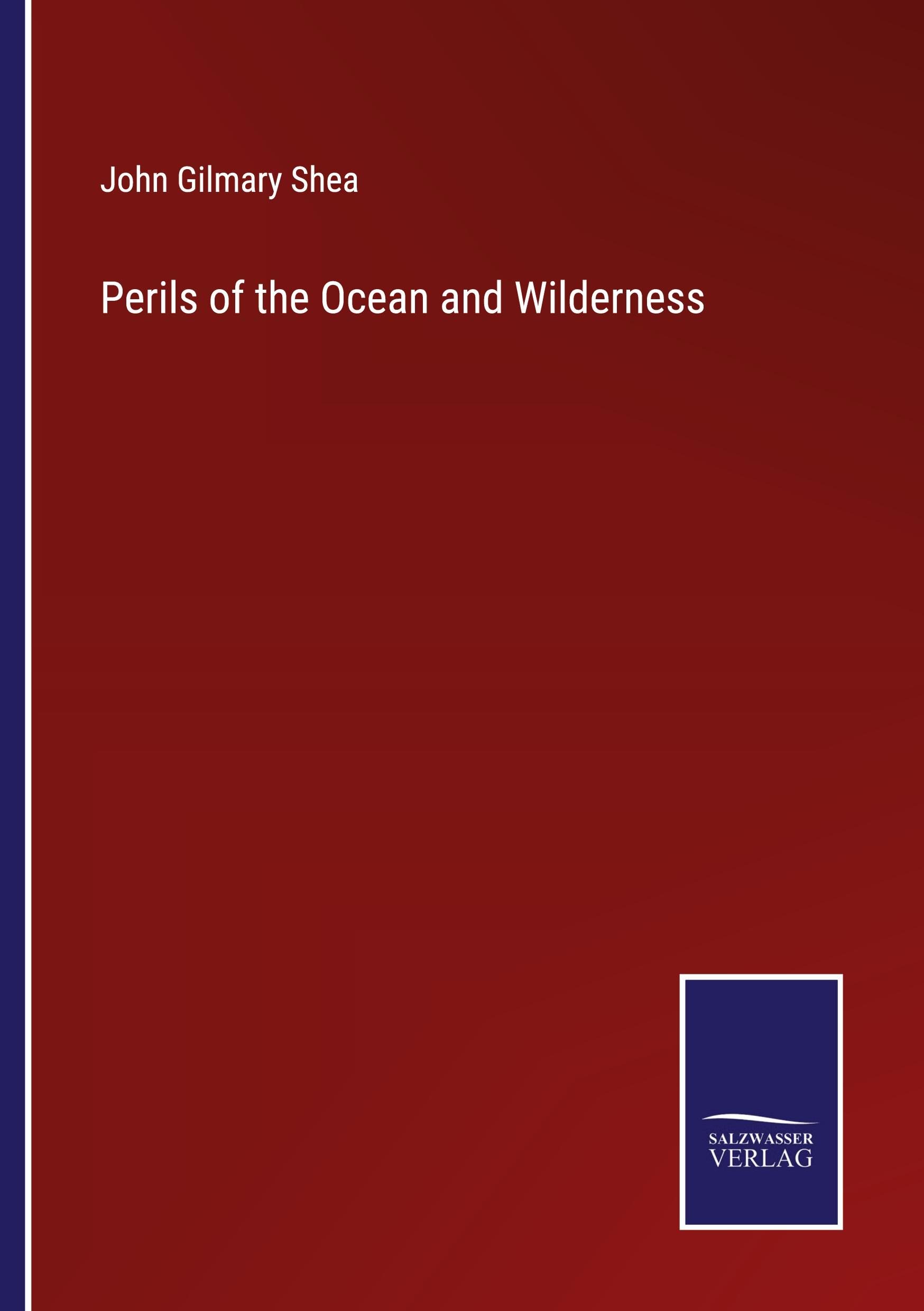 Perils of the Ocean and Wilderness