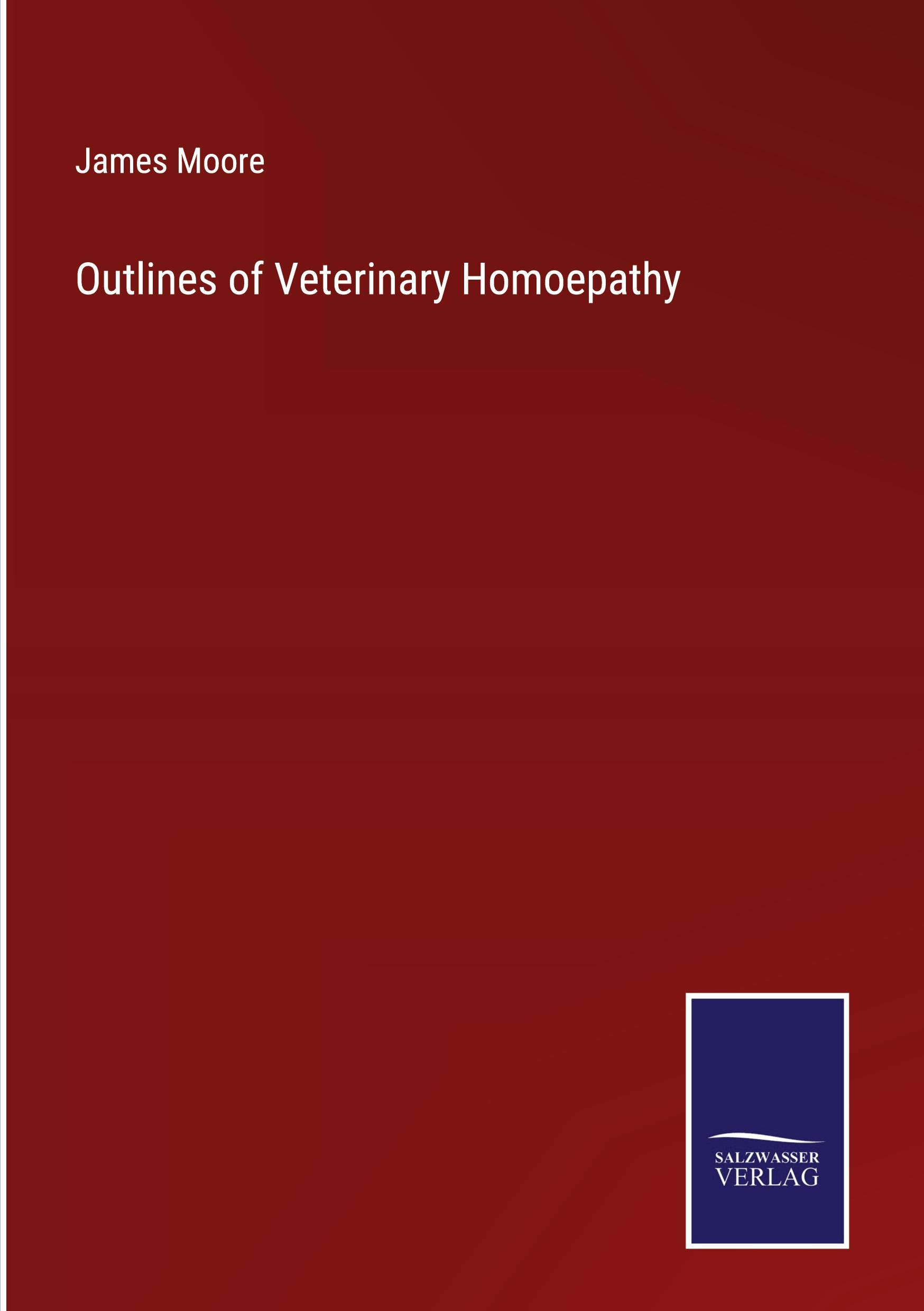 Outlines of Veterinary Homoepathy