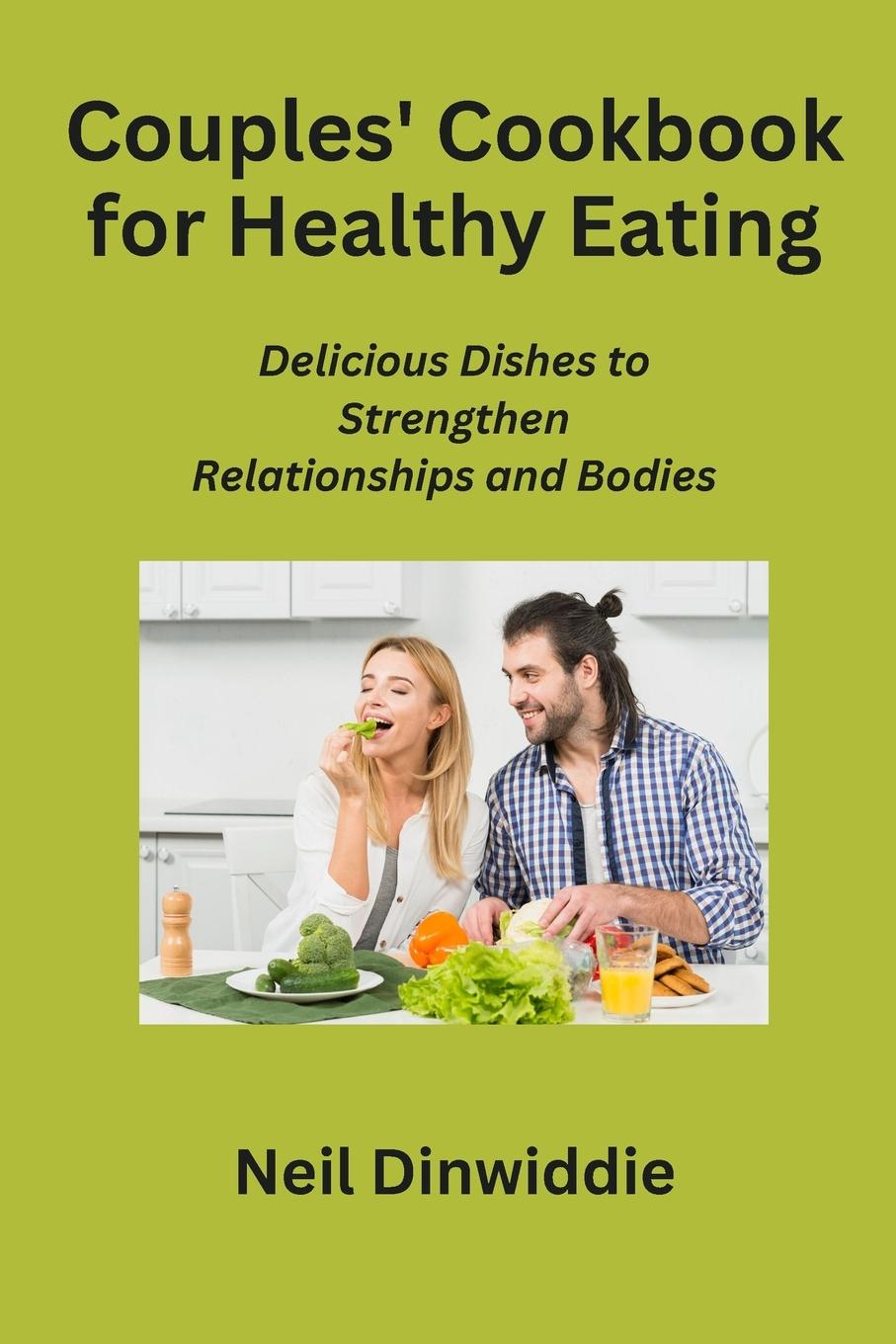 Couples' Cookbook for Healthy Eating