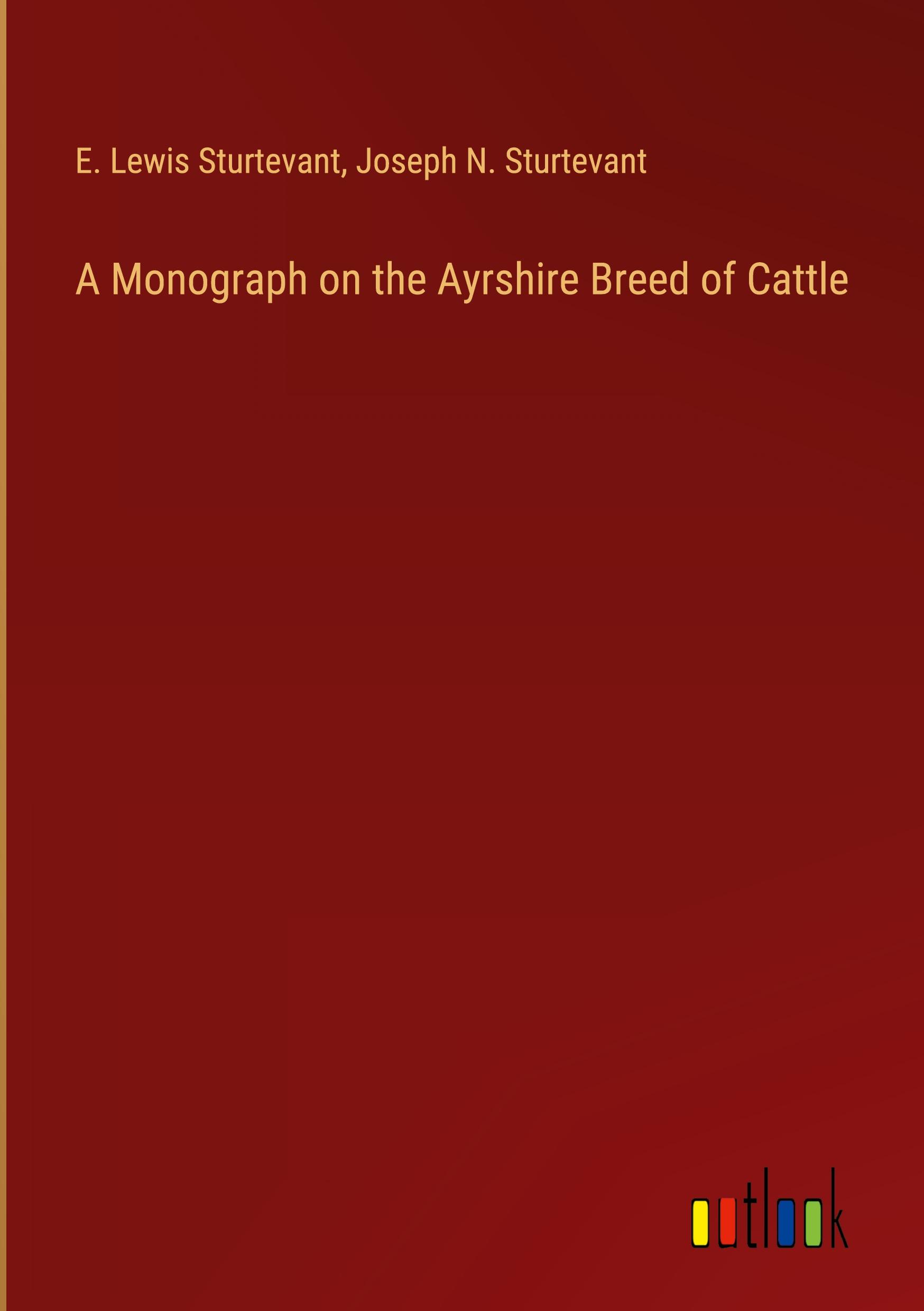 A Monograph on the Ayrshire Breed of Cattle