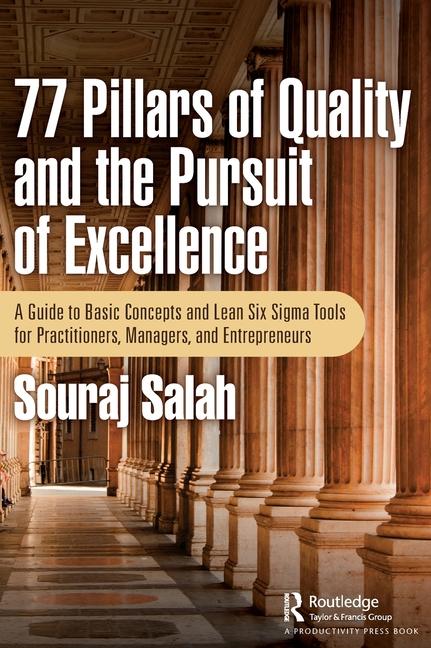 77 Pillars of Quality and the Pursuit of Excellence