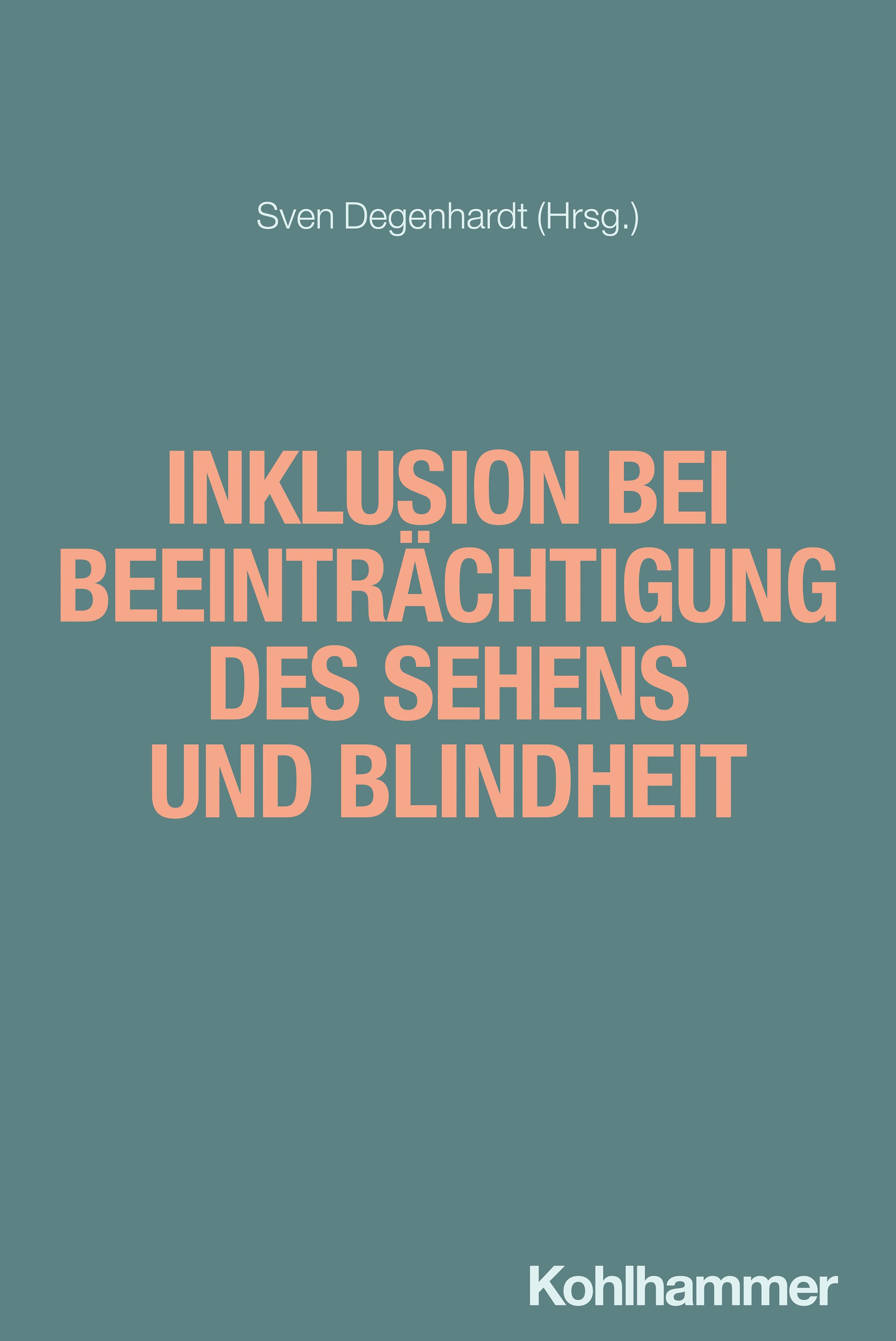 Inklusion bei Beeinträchtigung des Sehens und Blindheit