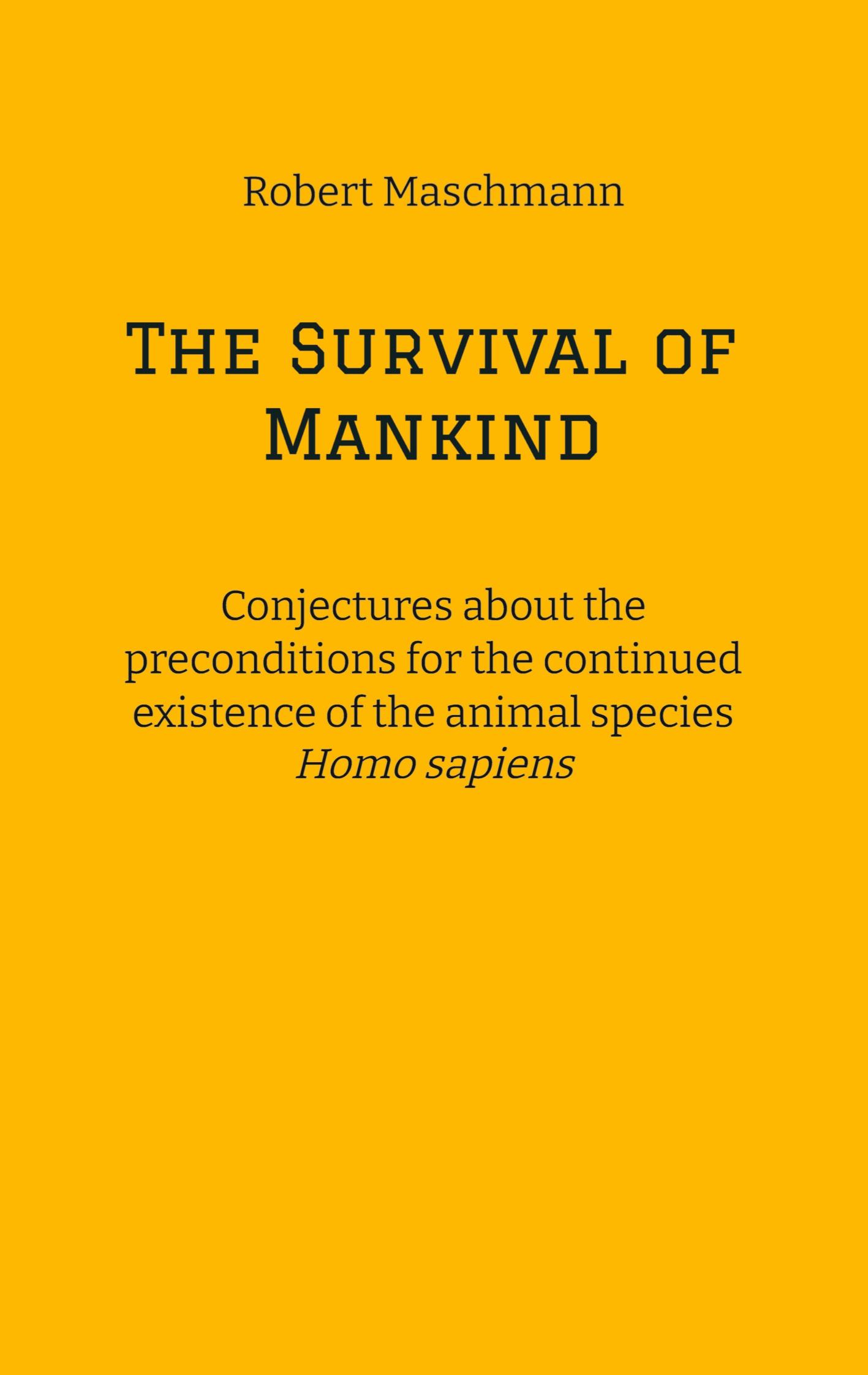 The Survival of Mankind