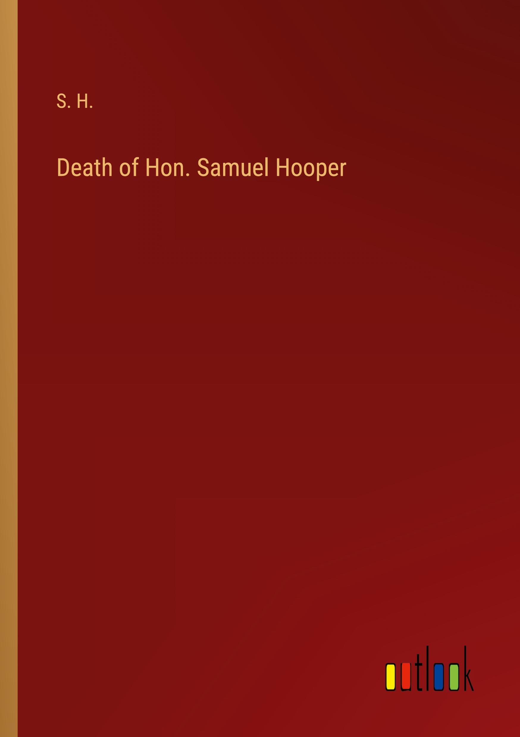 Death of Hon. Samuel Hooper