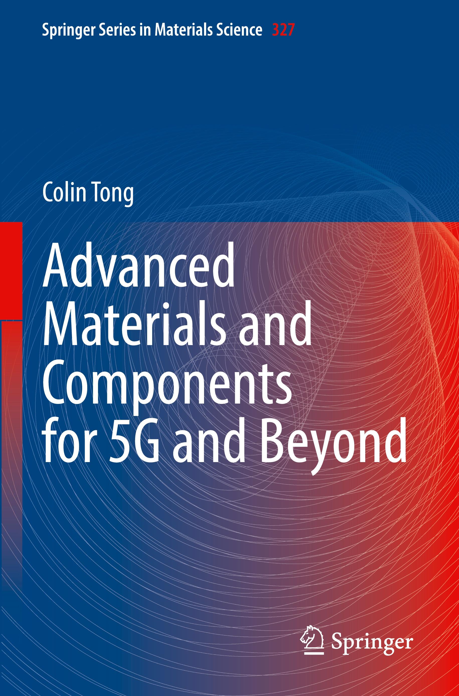 Advanced Materials and Components for 5G and Beyond