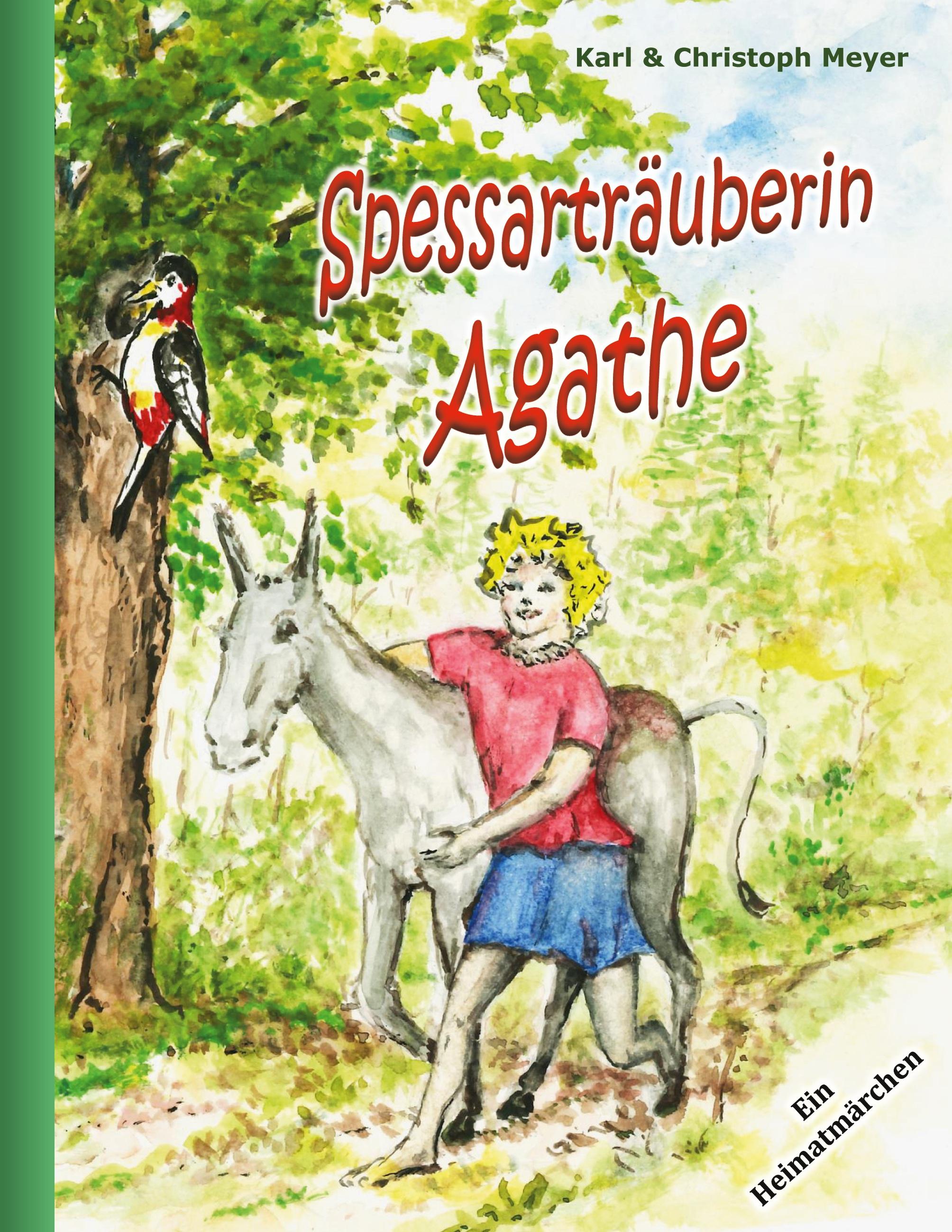 Spessarträuberin Agathe