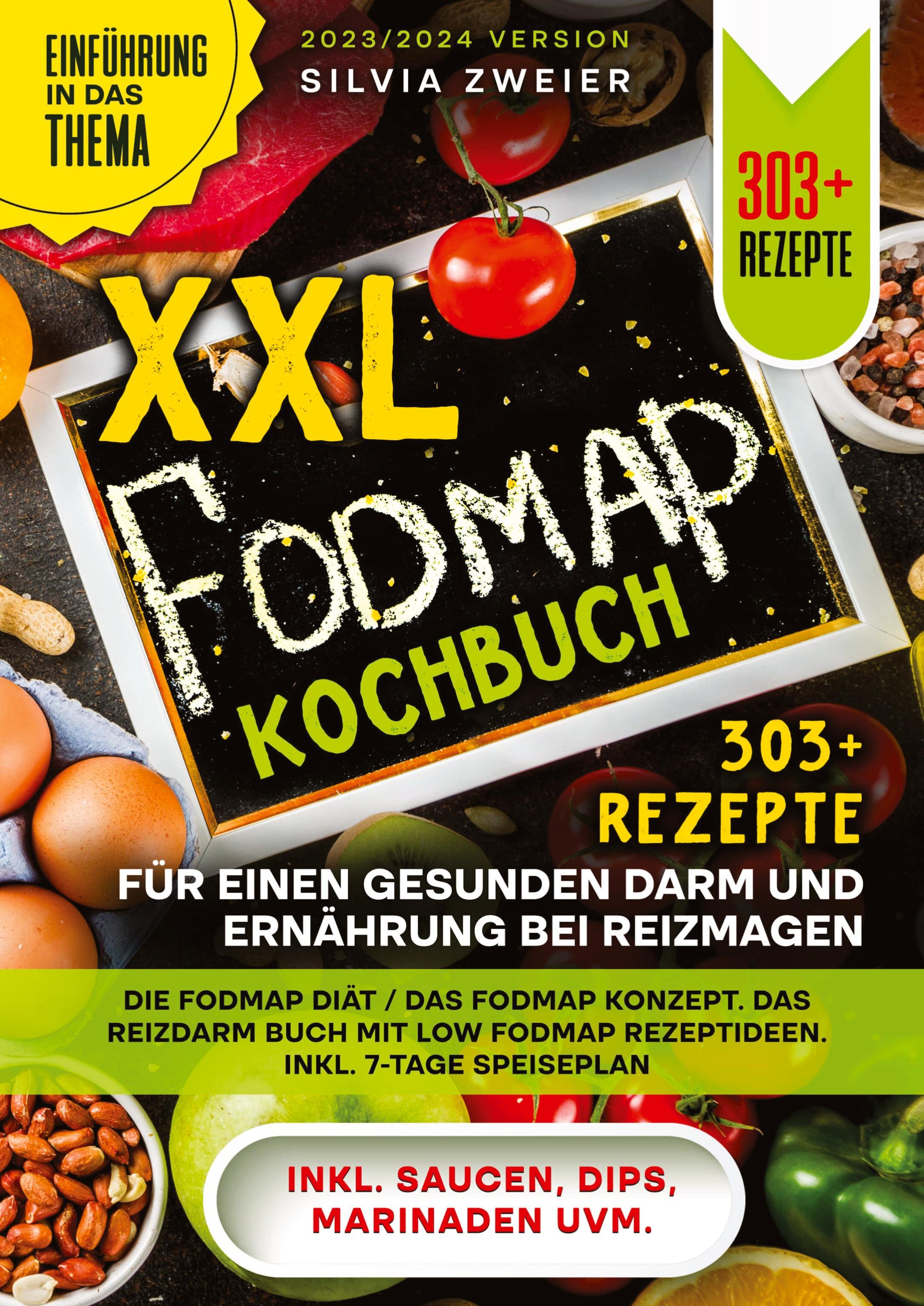 XXL FODMAP Kochbuch ¿ 303+ Rezepte für einen gesunden Darm und Ernährung bei Reizmagen