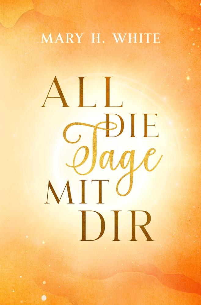 All die Tage mit dir