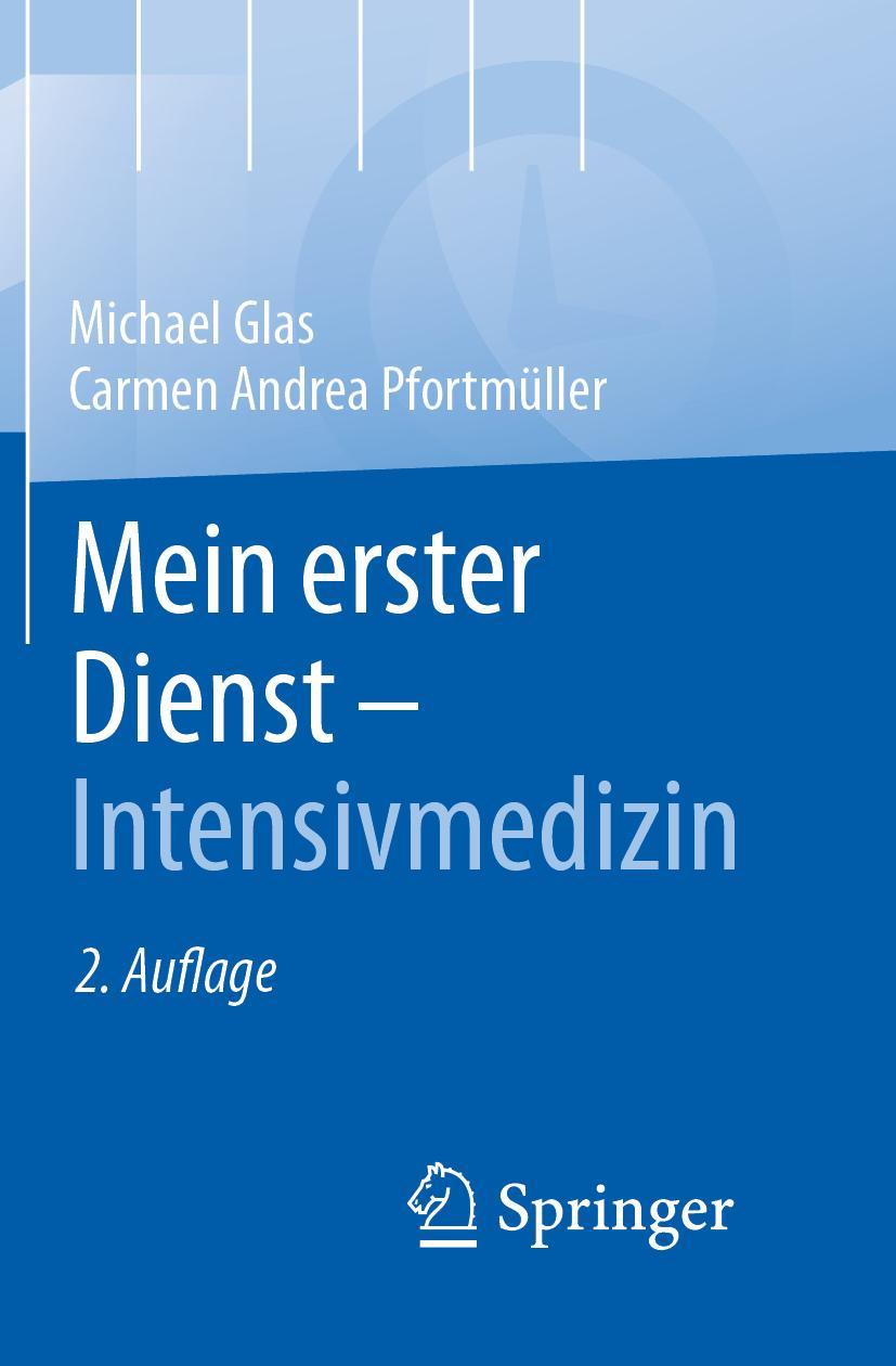 Mein erster Dienst - Intensivmedizin