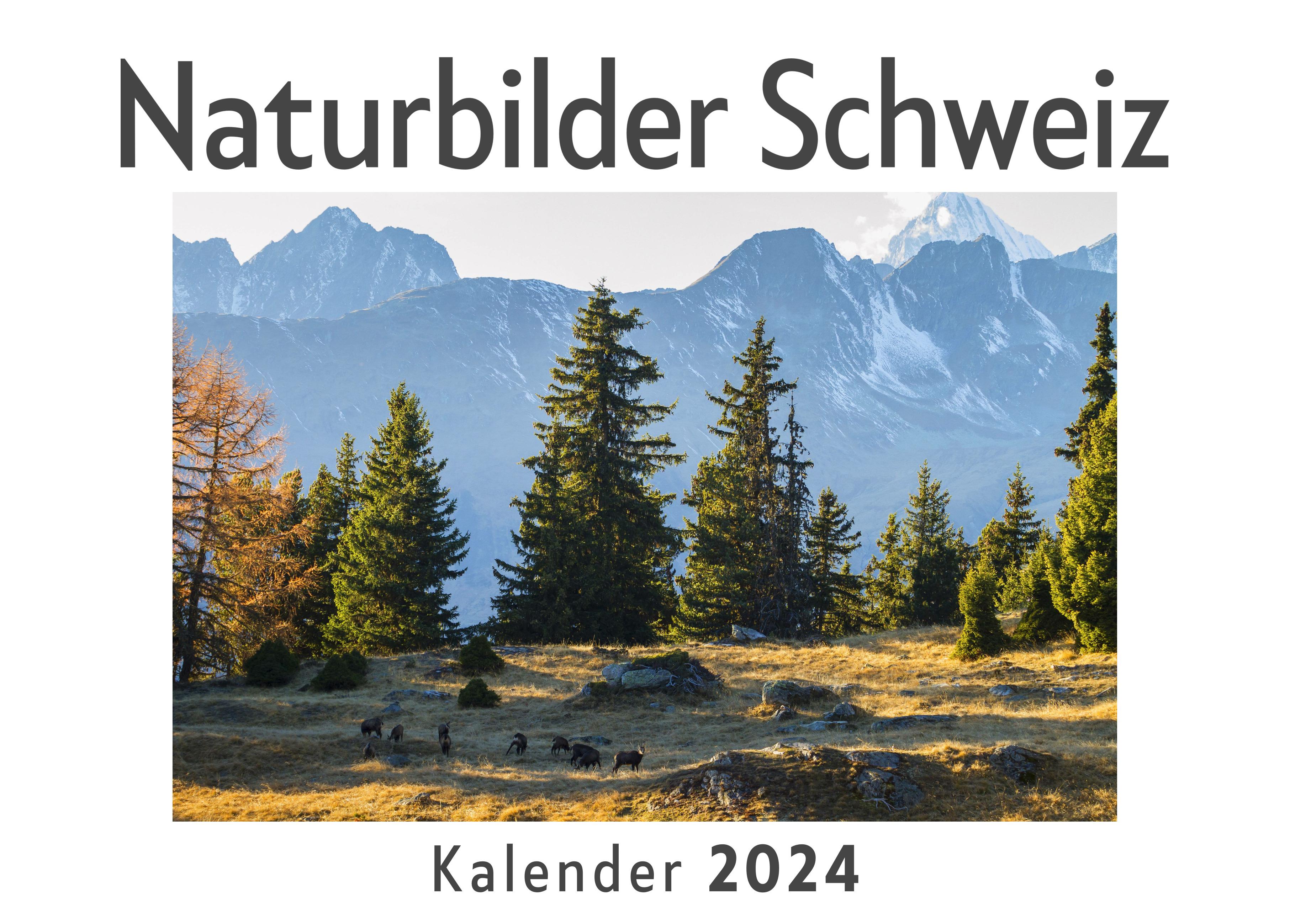 Naturbilder Schweiz (Wandkalender 2024, Kalender DIN A4 quer, Monatskalender im Querformat mit Kalendarium, Das perfekte Geschenk)