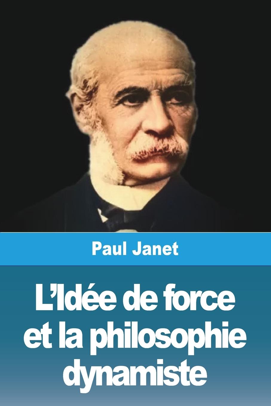 L'Idée de force et la philosophie dynamiste