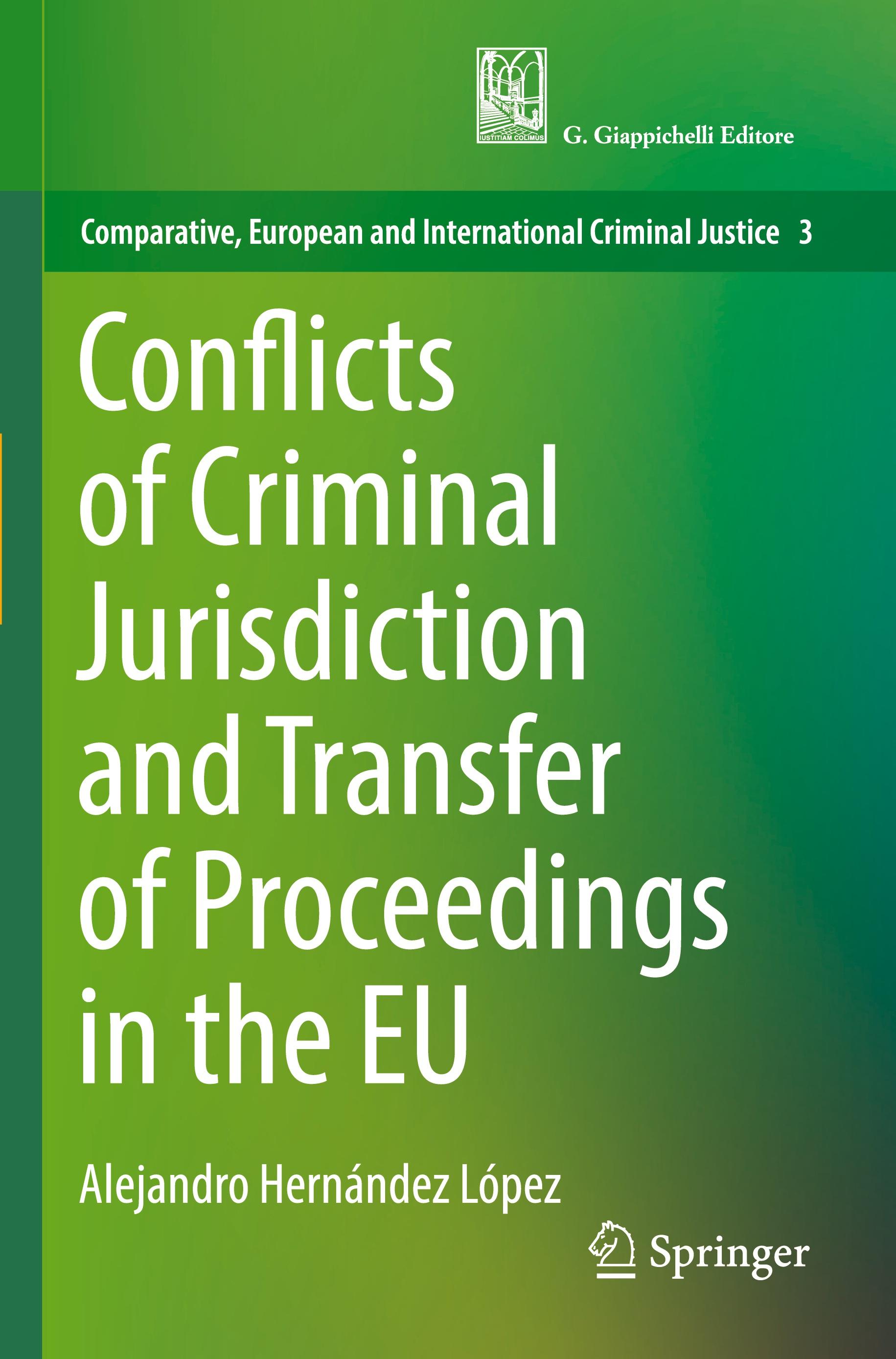 Conflicts of Criminal Jurisdiction and Transfer of Proceedings in the EU