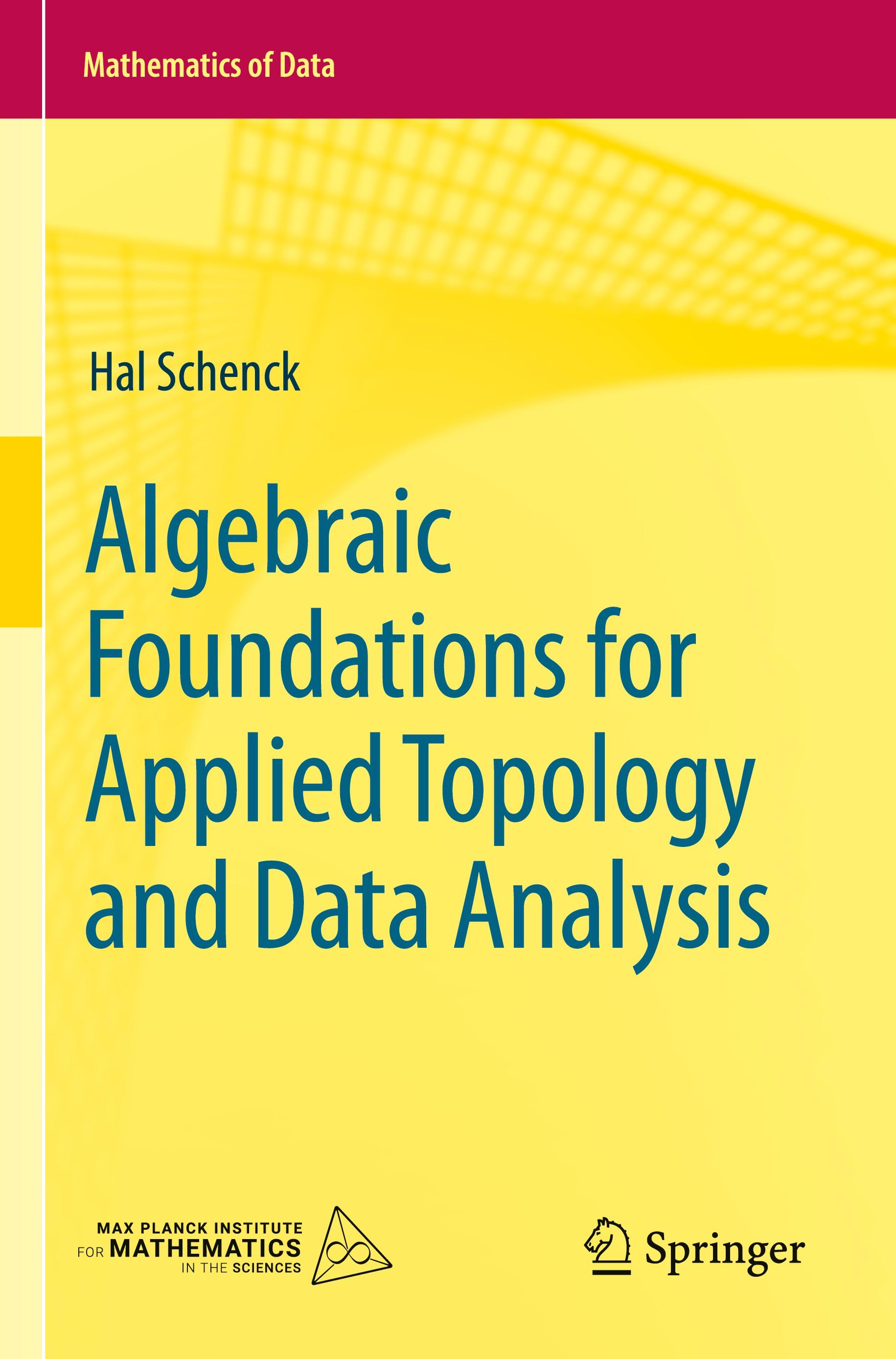 Algebraic Foundations for Applied Topology and Data Analysis