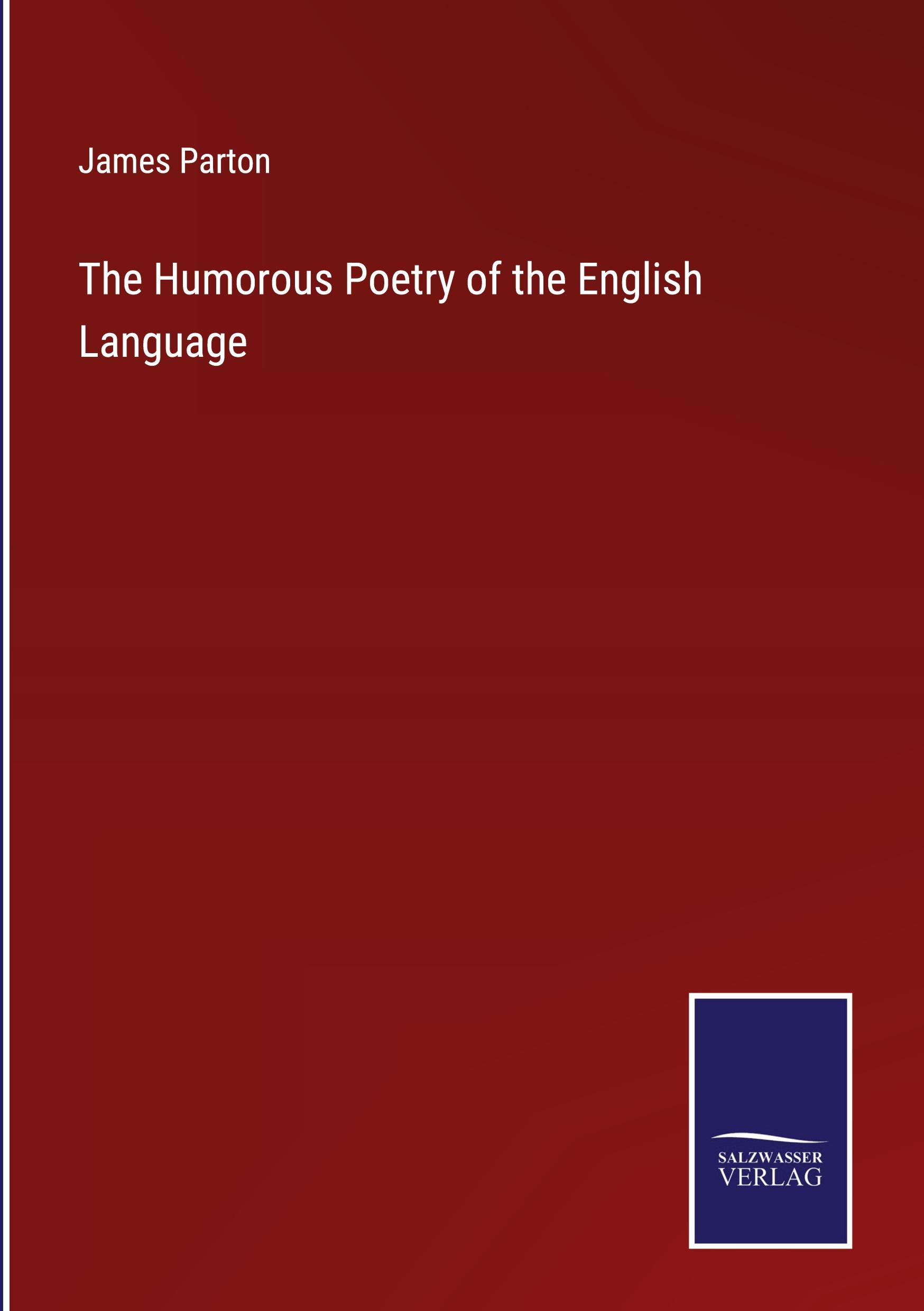 The Humorous Poetry of the English Language