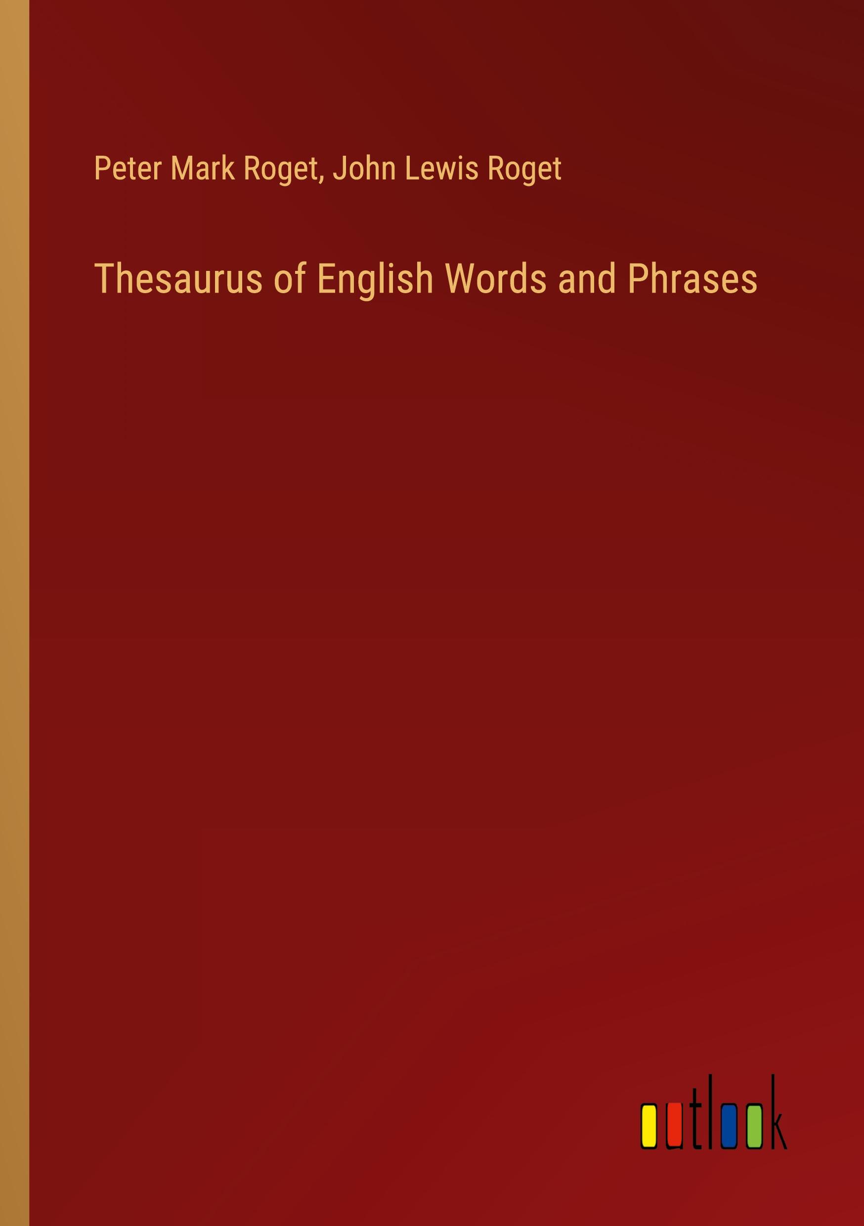 Thesaurus of English Words and Phrases