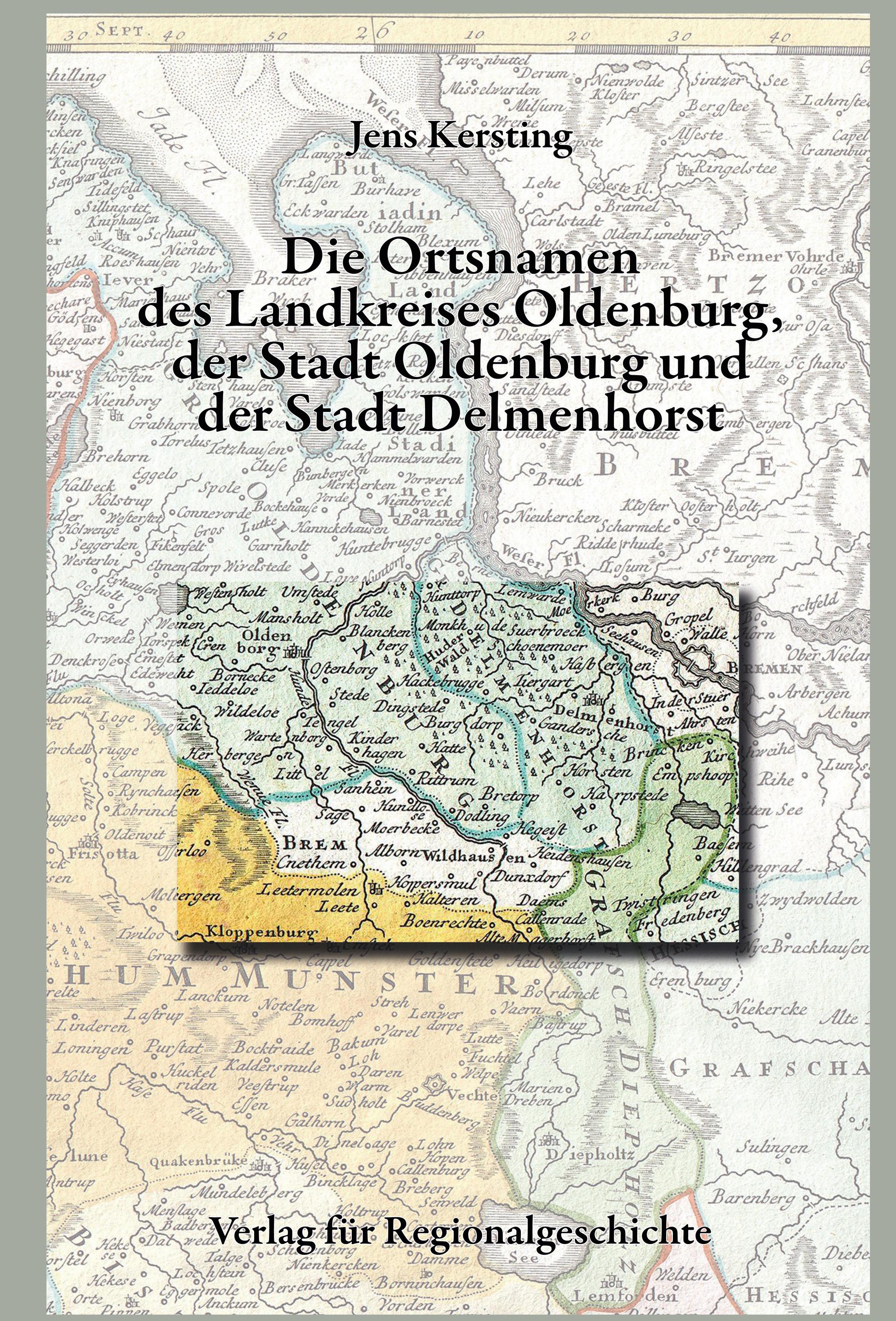 Niedersächsisches Ortsnamenbuch / Die Ortsnamen von Stadt und Kreis Oldenburg und der Stadt Delmenhorst