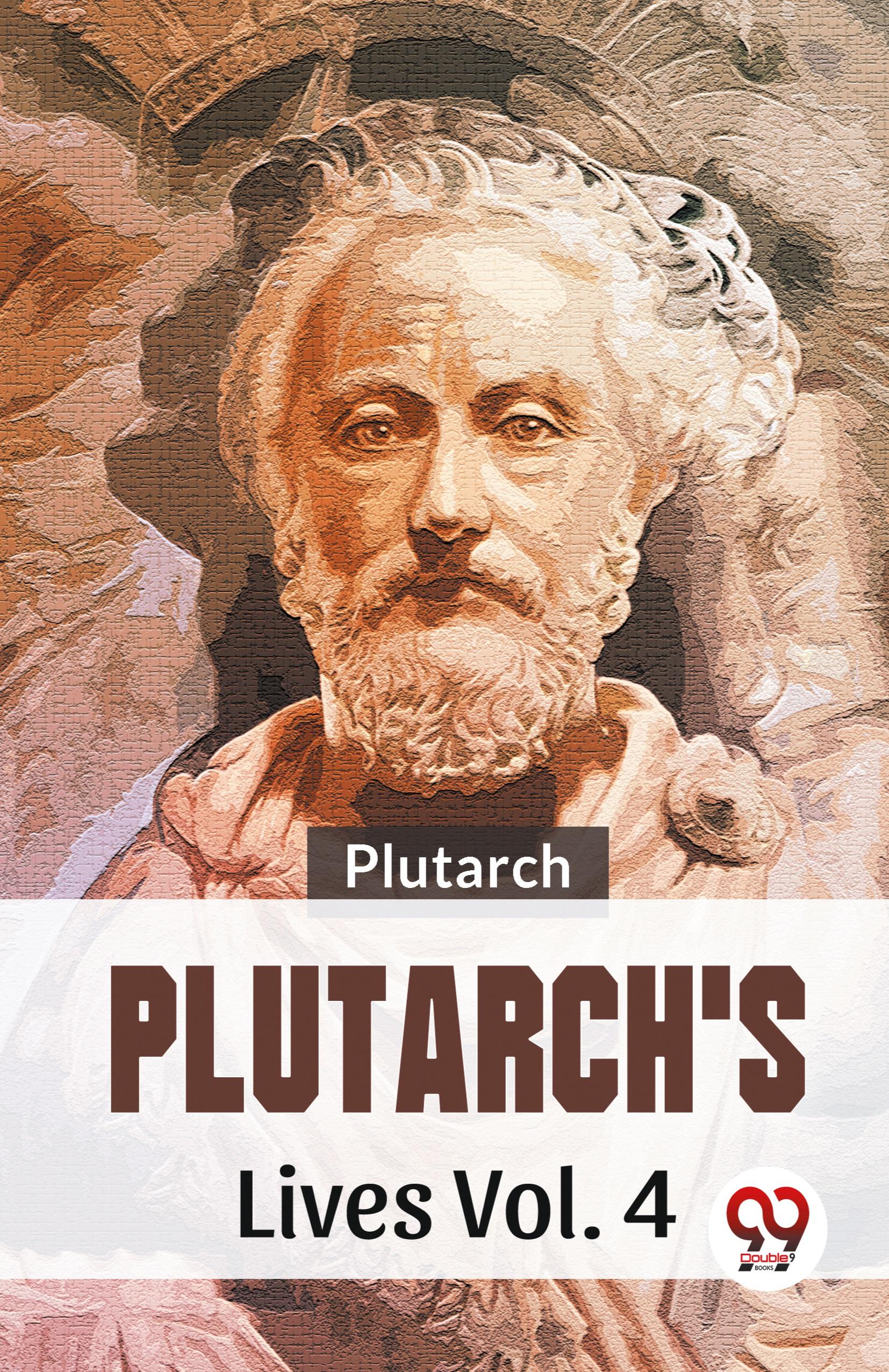 Plutarch¿s Lives Vol .4