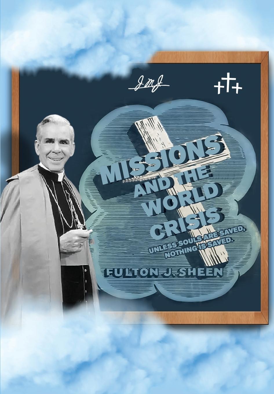 Missions and The World Crisis