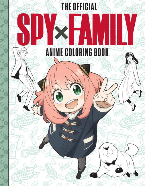 Spy X Family: The Official Anime Coloring Book